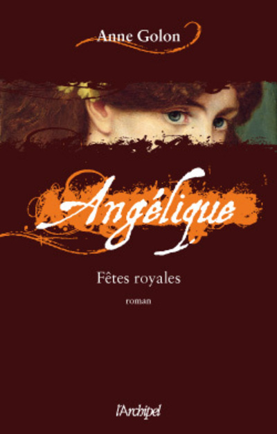 Książka Angélique, Fêtes royales t.3 - éd. augmentée GF Anne Golon