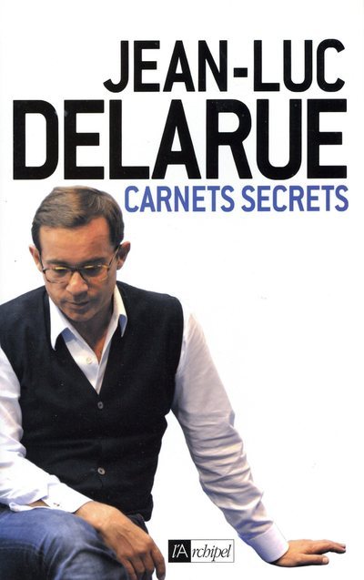 Knjiga Carnets secrets Jean-Luc Delarue