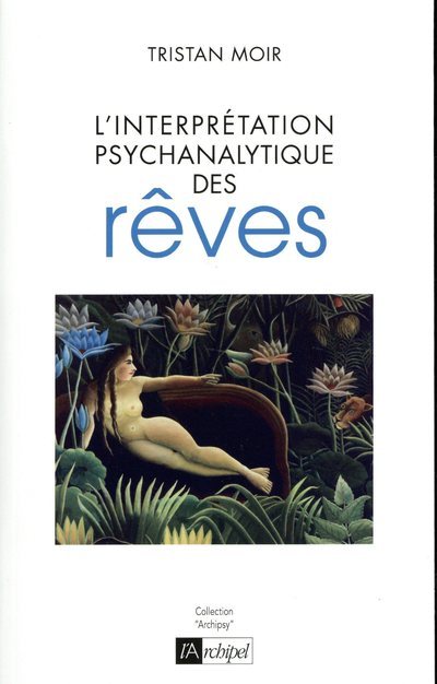 Knjiga L'interprétation psychanalytique des rêves Tristan Moir