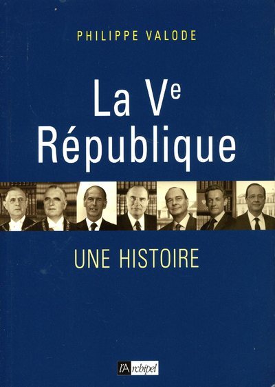 Könyv La Ve République - Une histoire Philippe Valode