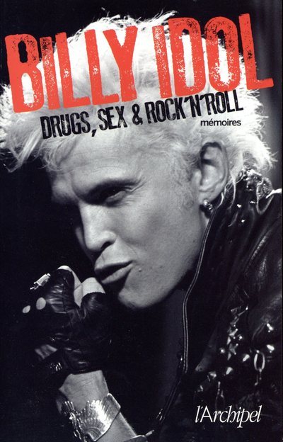 Kniha Drugs, sex & rock'n'roll - Mémoires Billy Idol