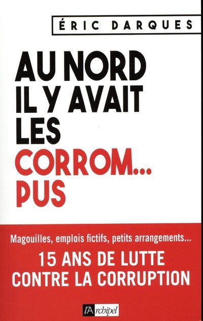 Knjiga Au nord, il y avait les corrom... pus Eric Darques