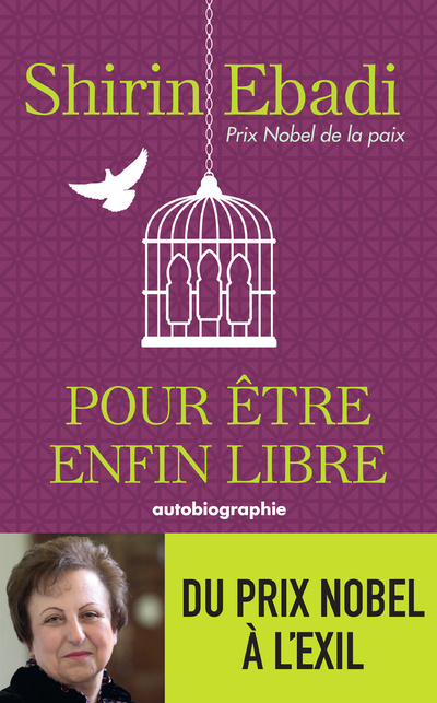 Kniha Pour être enfin libre Shirin Ebadi