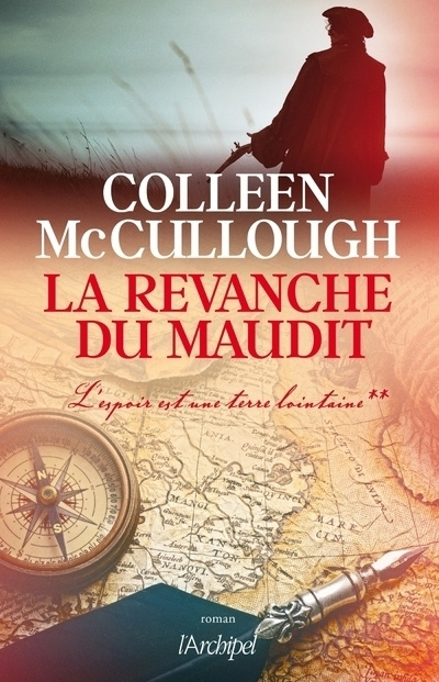 Knjiga La revanche du maudit - tome 2 L'espoir est une terre lointaine Colleen McCullough