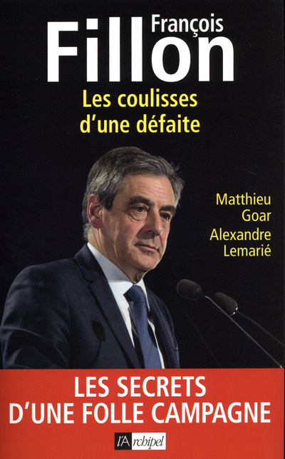 Knjiga François Fillon - Les coulisses d'une défaite Matthieu Goar