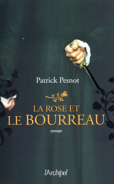 Boek La rose et le bourreau Patrick Pesnot