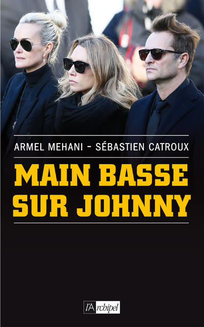 Βιβλίο Main basse sur Johnny Sébastien Catroux