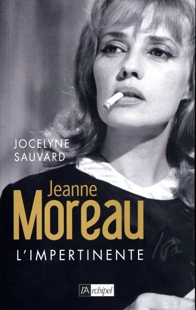 Kniha Jeanne Moreau - l'impertinente Jocelyne Sauvard