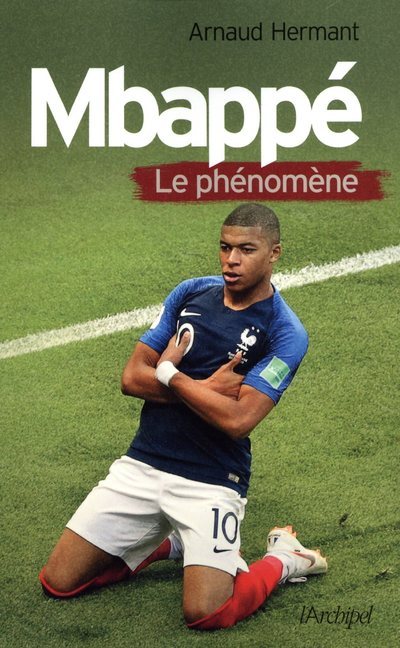 Kniha Mbappé - Le phénomène Arnaud Hermant