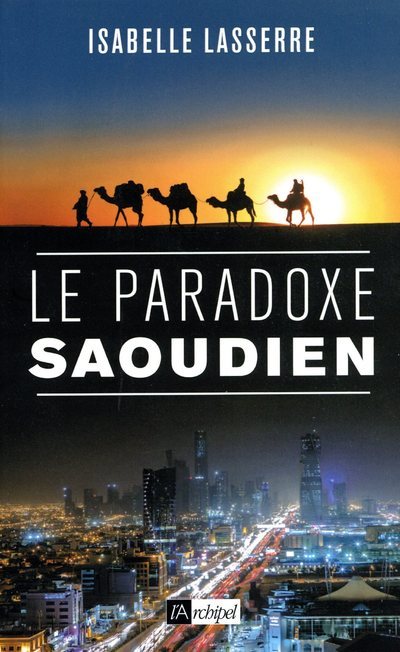 Knjiga Le paradoxe saoudien Isabelle Lasserre