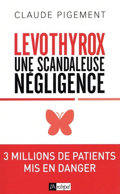 Könyv Levothyrox - Une scandaleuse négligence Claude Pigement