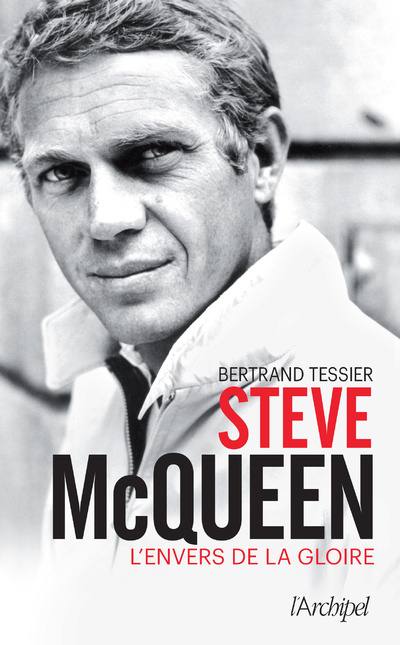 Kniha Steve McQueen - L'envers de la gloire Bertrand Tessier