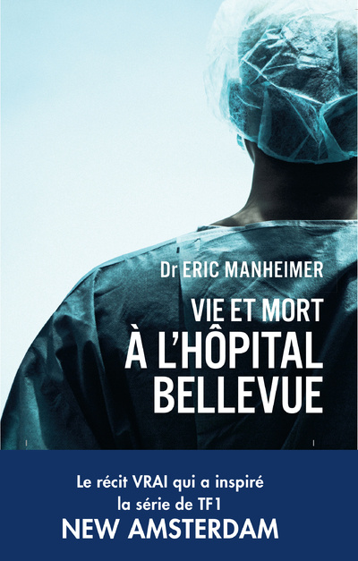 Книга Vie et mort à l'hopital Bellevue Eric Manheimer