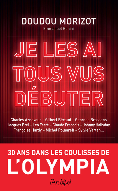 Buch Je les ai tous vus débuter - 30 ans dans les coulisses de l'Olympia Doudou Morizot