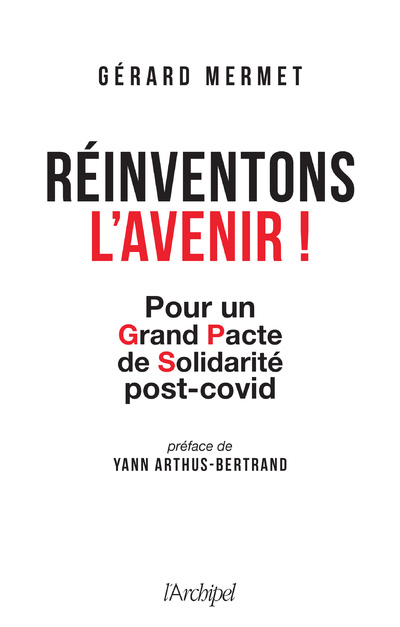 Könyv Réinventons l'avenir ! - Pour un Grand Pacte de Solidarité post-covid Gérard Mermet