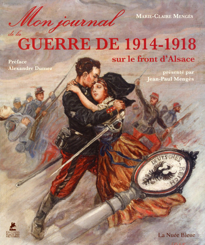 Knjiga Mon Journal de Guerre 1914-18 sur le front d'Alsace Marie-Claire Menges