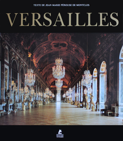 Libro Versailles Jean-Marie Pérouse de Montclos