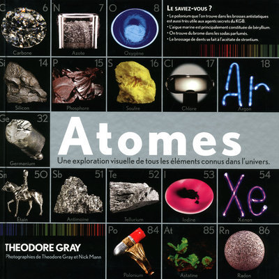 Kniha Atomes - Une exploration visuelle de tous les éléments connus dans l'univers Theodore Gray