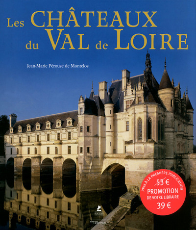 Libro Les chateaux du Val de Loire Jean-Marie Pérouse de Montclos