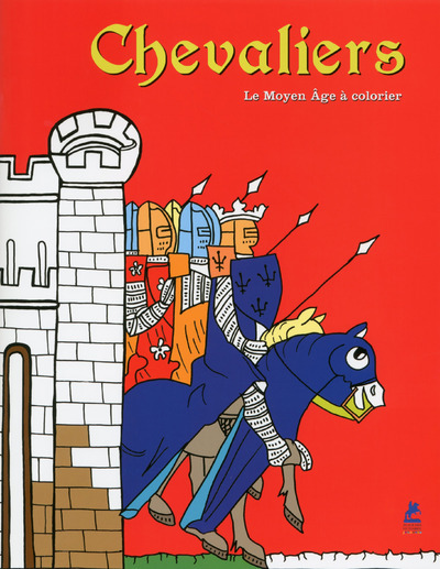 Knjiga Chevaliers - Le Moyen Age à colorier collegium