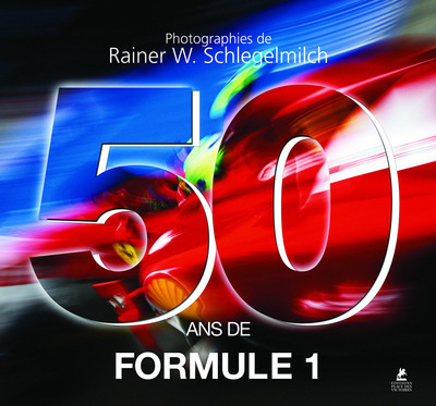 Kniha 50 ans de Formule 1 Rainer W. Schlegelmilch