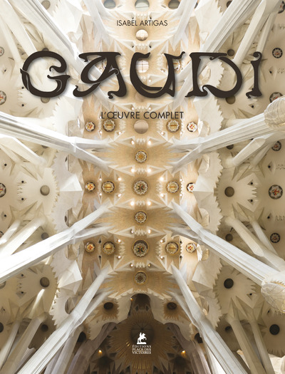 Kniha Gaudi - L'oeuvre complet Isabel Artigas