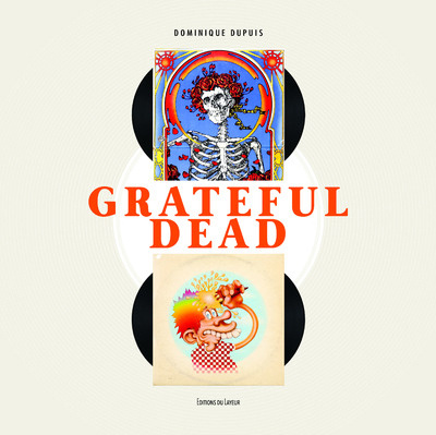 Knjiga Grateful Dead Cover Dominique Dupuis