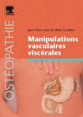 Kniha Manipulations vasculaires viscérales Jean-Pierre Barral