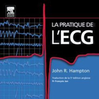 Kniha La pratique de l'ECG John R. Hampton