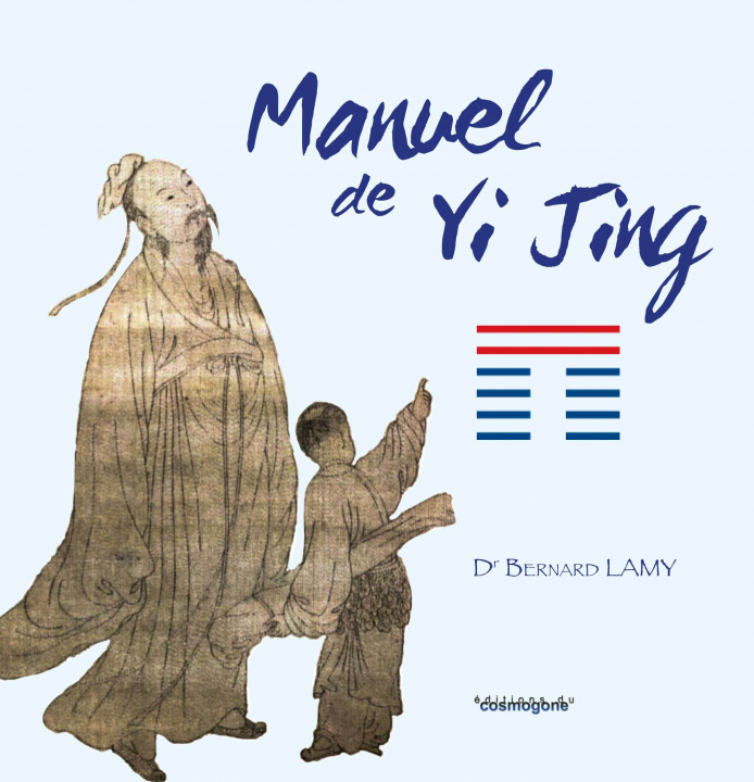Knjiga MANUEL DE YI-JING Bernard LAMY