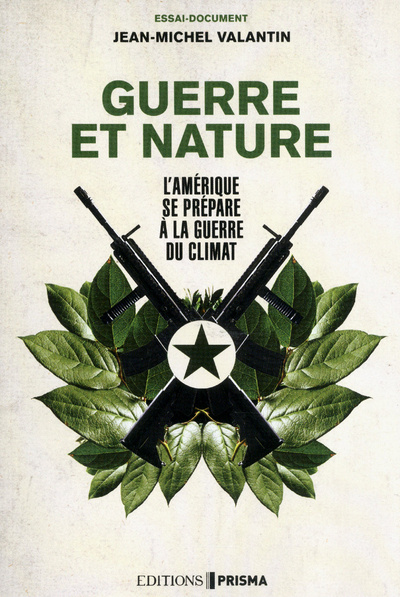 Kniha Guerre et nature Jean-Michel Valantin