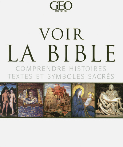 Książka Voir la bible- comprendre histoires, textes et symboles sacrés collegium