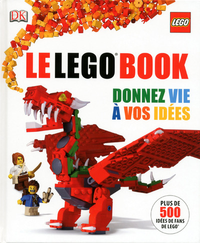 Kniha Le Lego book - Donnez vie à vos idées Daniel Lipkowitz