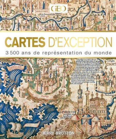 Kniha Cartes d'exceptions - 3500 ans de représentation du monde Jerry Brotton