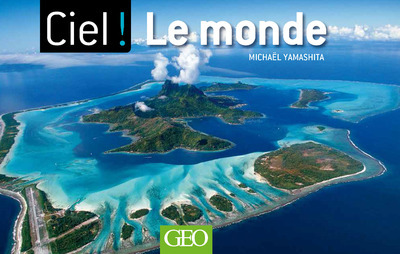 Libro Ciel ! Le Monde Enrico Lavagno