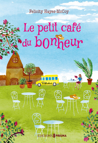 Kniha Le petit café du bonheur Felicity Hayes-Mccoy