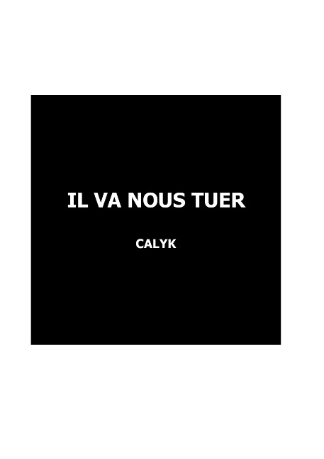 Knjiga Il va nous tuer CALYK