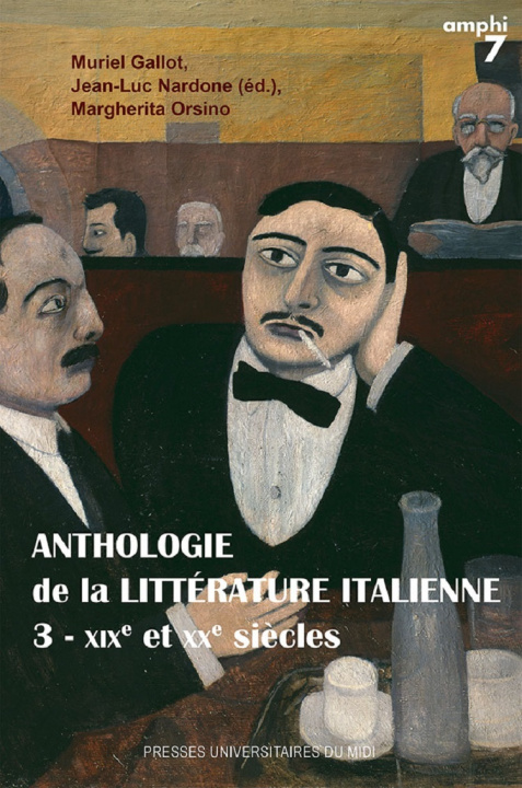 Könyv Anthologie de la littérature italienne - tome 3, XIXe et XXe siècles Gallot