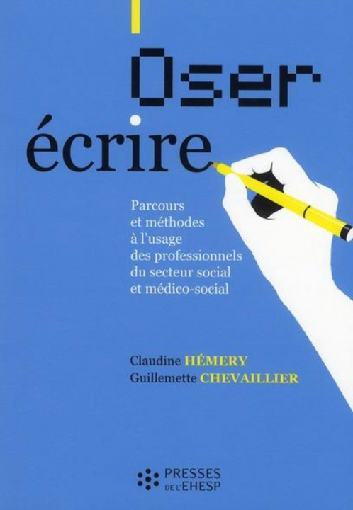 Buch OSER ECRIRE Hémery