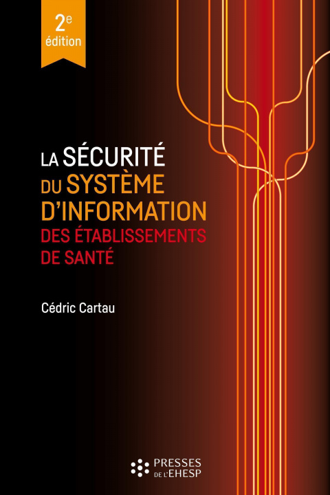 Könyv La sécurité du système d'information des établissements de santé Cartau