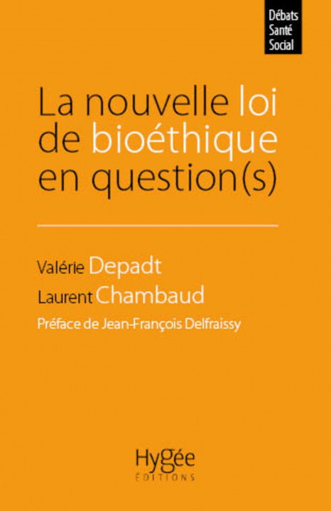 Kniha La nouvelle loi de bioéthique en question(s) Chambaud