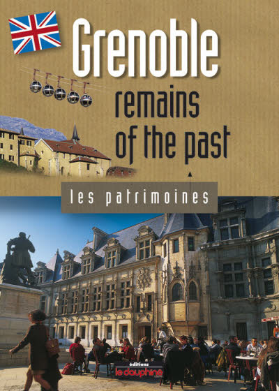Carte Grenoble remains of the past (English) CAYOL-GERIN