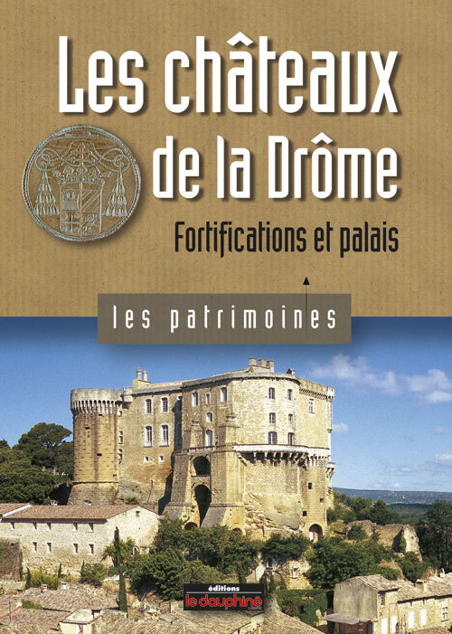 Kniha Les chateaux de la Drôme fortification et palais BOIS