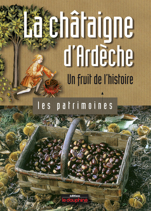 Kniha La châtaigne d'Ardèche un fruit de l'histoire DUPRE