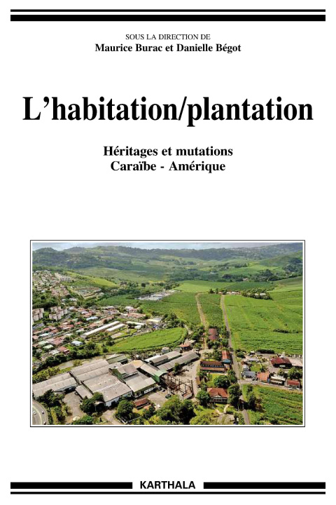 Carte L'habitation-plantation - héritages et mutations, Caraïbe-Amérique 