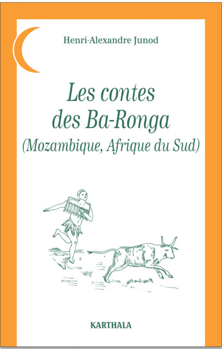 Carte Les contes des Ba-Ronga - Mozambique, Afrique du Sud Junod