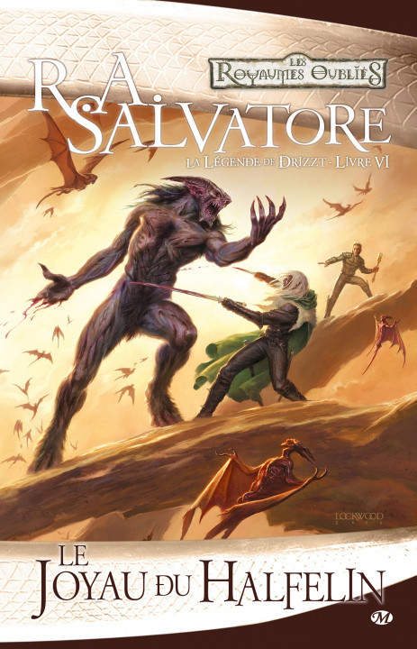 Knjiga La Légende de Drizzt, T6 : Le Joyau du halfelin R.A. Salvatore