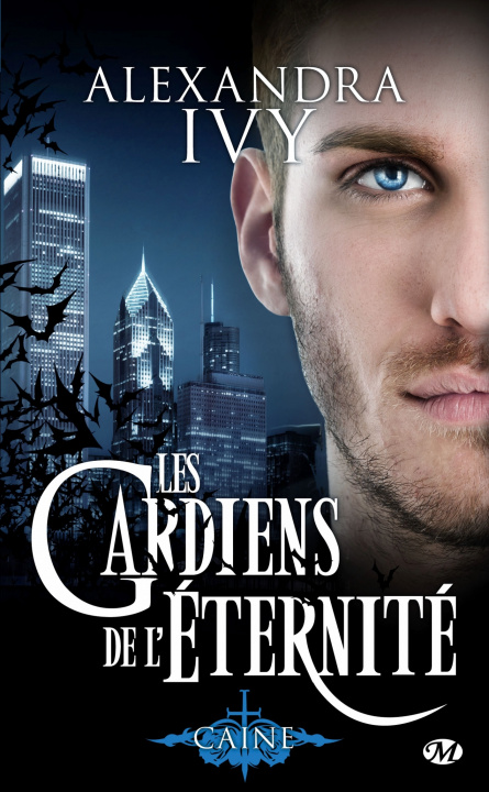 Kniha Les Gardiens de l'éternité, T9 : Caine Alexandra Ivy