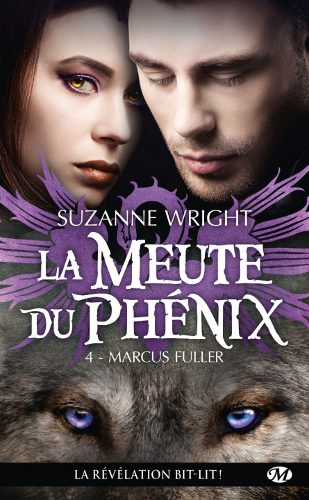 Kniha La Meute du Phénix, T4 : Marcus Fuller 