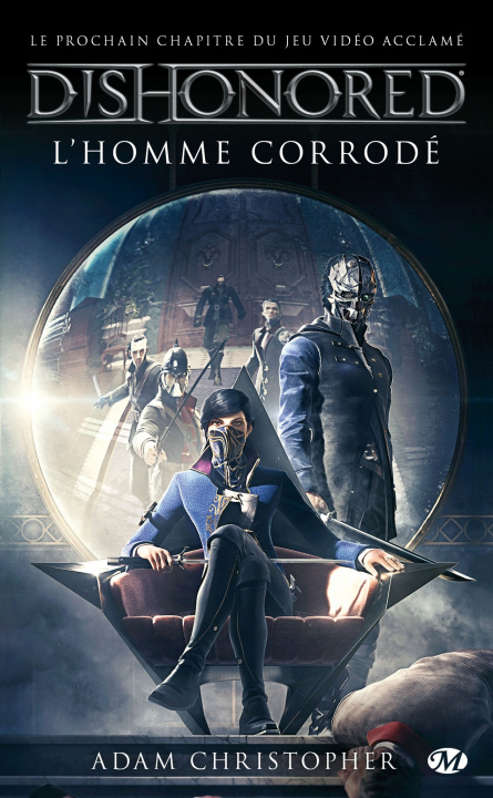 Kniha Dishonored, T1 : L'Homme corrodé Adam Christopher